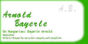 arnold bayerle business card